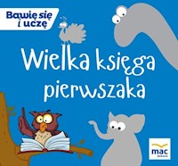 Wielka Księga pierwszaka -  - książka
