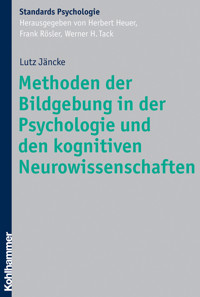 Methoden der Bildgebung in der Psychologie und den kognitiven Neurowissenschaften - Lutz Jäncke - ebook