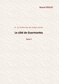 Le côté de Guermantes - Proust Marcel - ebook