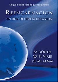 REENCARNACIÓN. Un don de gracia de la vida - Gabriele, Dipl. Ing. Höller - ebook