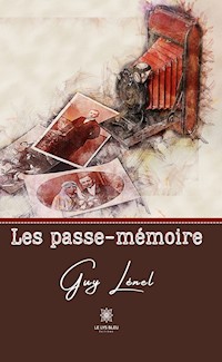 Les passe-mémoire - Guy Lénel - ebook
