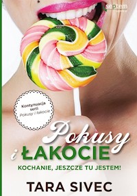Pokusy i łakocie - Tara Sivec - książka