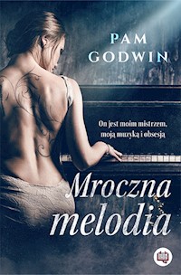 Mroczna melodia - Godwin Pam - ebook + książka