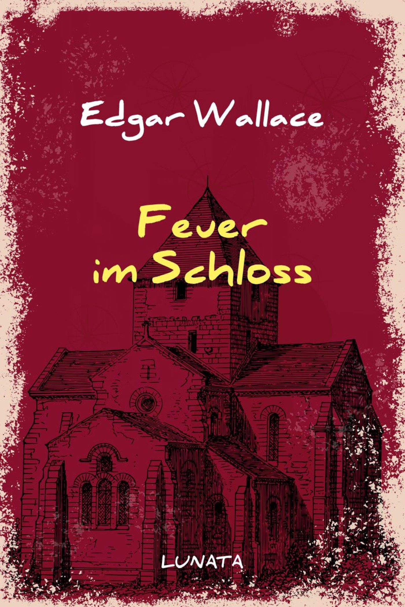 Feuer im Schloss - Edgar Wallace - ebook