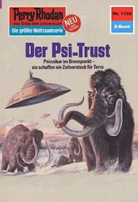 Perry Rhodan 1126: Der Psi-Trust - H.G. Ewers - ebook
