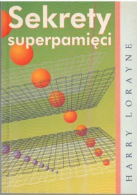 Sekrety superpamięci - Harry Lorayne - ebook