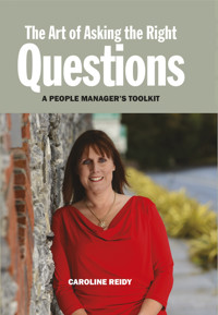The Art of Asking the Right Questions - Caroline Reidy - ebook