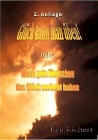Glück kann man üben - Eva Eichert - ebook