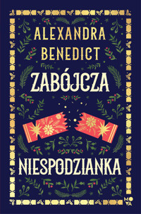 Zabójcza niespodzianka - Alexandra Benedict - ebook