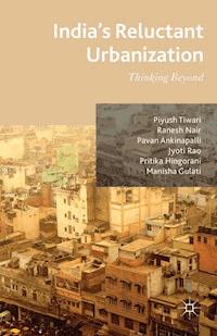India's Reluctant Urbanization - P. Tiwari - ebook