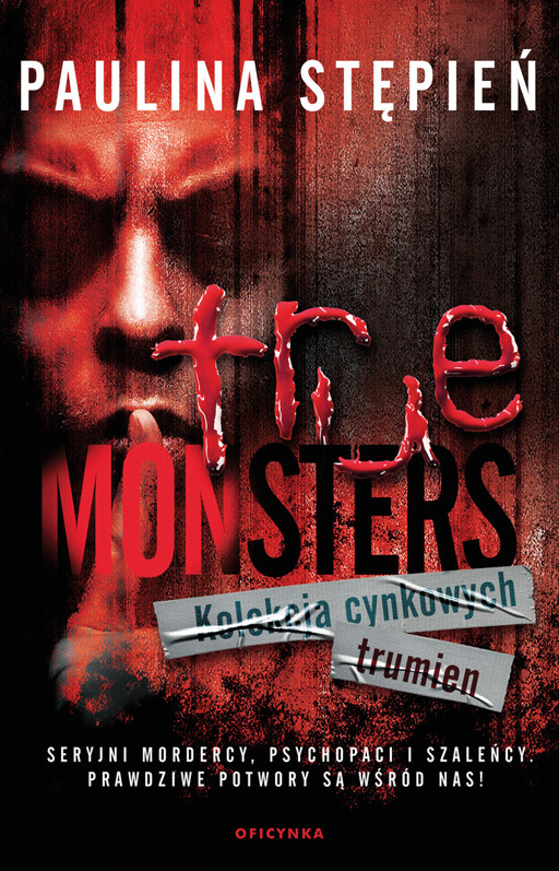Okładka książki Kolekcja cynkowych trumien. Tom 3 True Monsters