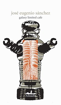 Galaxy limited café - José Eugenio Sánchez - ebook