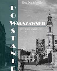 Powstanie Warszawskie. Wiersze wybrane - Nabiałczyk Ewa - książka