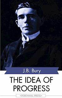 The Idea of Progress - j.b. bury - ebook