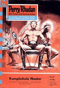 Perry Rhodan 85: Kampfschule Naator - Clark Darlton - ebook