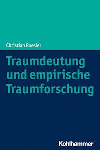 Traumdeutung und empirische Traumforschung - Christian Roesler - ebook