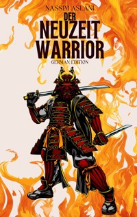 Der Neuzeit Warrior - Nassim Aslani - ebook