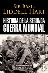 La Segunda Guerra Mundial - Sir Basil Liddell Hart - ebook