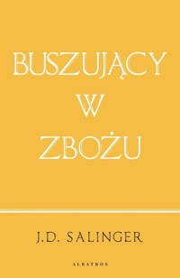 Buszujący w zbożu - Salinger J.D. - książka