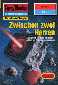 Perry Rhodan 1843: Zwischen zwei Herren -  Susan Schwartz - ebook