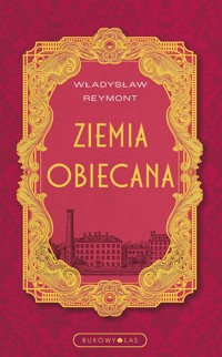 Ziemia obiecana (wersja ekskluzywna) - Władysław Reymont - ebook + książka