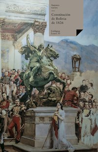 Constitución de Bolivia de 1826 - Autores varios - ebook