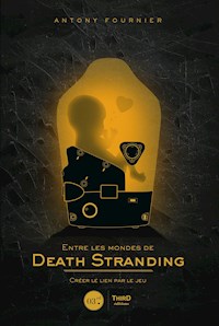Entre les mondes de Death Stranding - Antony Fournier - ebook
