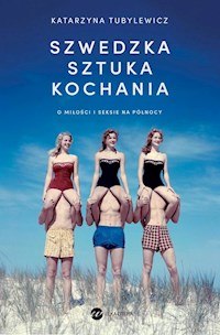 Szwedzka sztuka kochania - Katarzyna Tubylewicz - książka