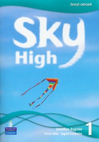 Sky High 1 Zeszyt ćwiczeń - Bygrave Jonathan, Abbs Brian, Freebairn Ingrid - książka
