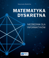 Matematyka dyskretna. Niezbędnik dla informatyków - Rachel Zas, Harry Lewis - książka