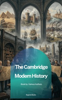 The Cambridge Modern History - j.b. bury - ebook