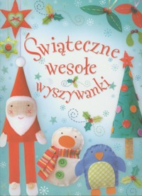 Świąteczne wesołe wyszywanki -  - książka