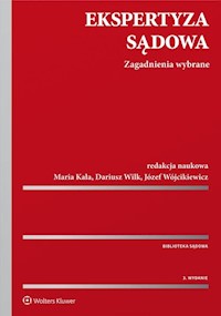Ekspertyza sądowa - Kała Maria, Wilk Dariusz, Wójcikiewicz Józef - książka