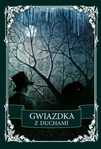 Gwiazdka z duchami. Antologia opowiadań grozy - Ellen Wood, Roman Zmorski, Margaret Oliphant - ebook + książka