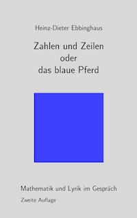 Zahlen und Zeilen oder das blaue Pferd - Heinz-Dieter Ebbinghaus - ebook