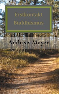 Erstkontakt Buddhismus - Andreas Meyer - ebook