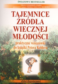 Tajemnice źródła wiecznej młodości - Peter Kelder - książka