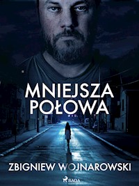 Mniejsza połowa - Wojnarowski Zbigniew - ebook + audiobook