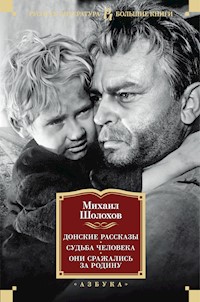 Донские рассказы. Судьба человека. Они сражались за Родину - Sholokhov Mikhail - ebook