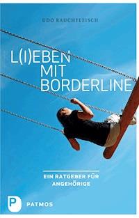 L(i)eben mit Borderline - Rauchfleisch Udo - ebook