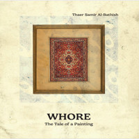 whore (the tale of a painting) - Thaer Samir AL-Bathish - ebook