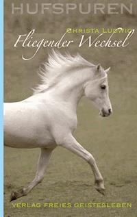 Hufspuren: Fliegender Wechsel - Christa Ludwig - ebook