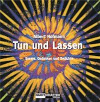 Tun und Lassen - Albert Hofmann - ebook