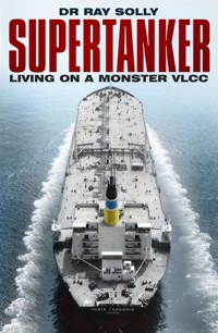 Supertanker - Dr Ray Solly - ebook