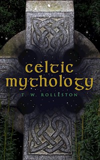 Celtic Mythology - T. W. Rolleston - ebook