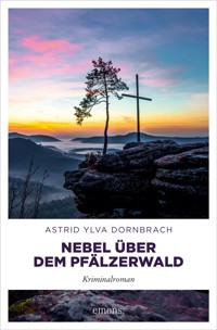 Nebel über dem Pfälzerwald - Astrid Ylva Dornbrach - ebook