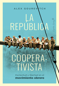 La república cooperativista - Alexander Gourevitch - ebook