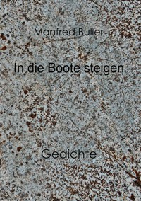 In die Boote steigen - Manfred Buller - ebook