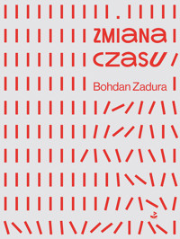 Zmiana czasu - Zadura Bohdan - ebook