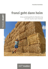 franzi geht dann heim - Franziska Dannheim - ebook